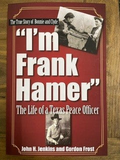 I'm Frank Hamer Book Paper Back Book – Texas Ranger Hall of Fame & Museum